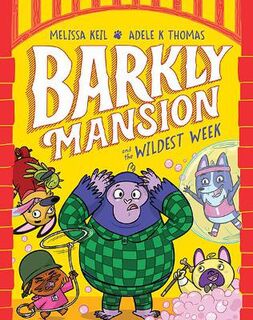 Barkly Mansion #02: Barkly Mansion and the Wildest Week