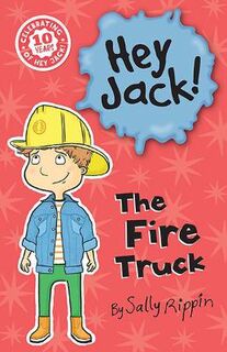 Hey Jack: The Fire Truck