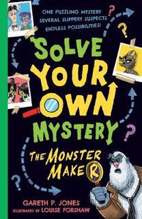Solve Your Own Mystery #01: The Monster Maker