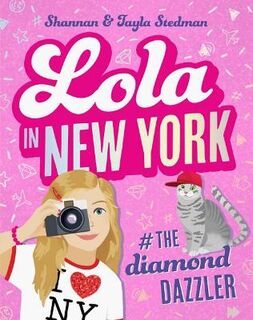 Lola Online #03: Lola in New York #the Diamond Dazzler