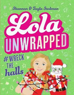Lola Online #04: Lola Unwrapped #Wreck the Halls
