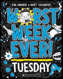 Worst Week Ever #02: Tuesday