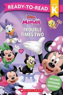 Minnie: Trouble Times Two - Ready-to-Read Level K (Disney Junior)