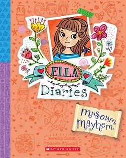 Ella Diaries #25: Museum Mayhem