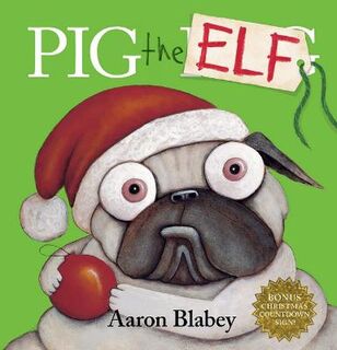 Pig the Pug #: Pig the Elf with Christmas Countdown Sign
