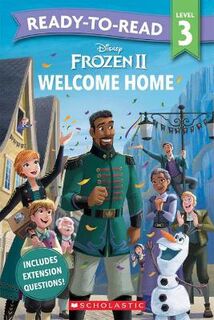 Disney Frozen: Frozen 2: Welcome Home - Ready-to-Read Level 3 (Disney)