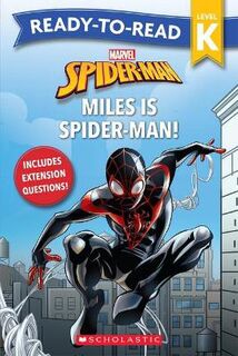 Spider-Man: Miles is Spider-Man! - Ready-to-Read Level K (Marvel)