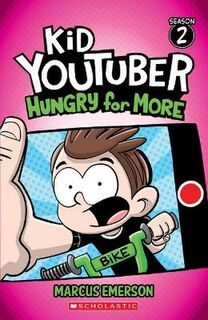 Kid Youtuber: Season 2: Hungry for More