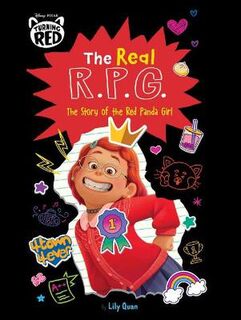 The Real R.P.G.: the Story of the Red Panda Girl (Disney Pixar: Turning Red)