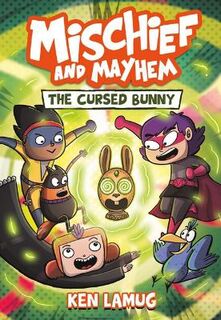 Mischief and Mayhem #02: The Cursed Bunny