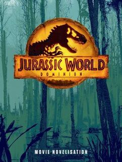 Jurassic World Dominion: Movie Novel