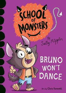 School of Monsters #13: Bruno Won't Dance