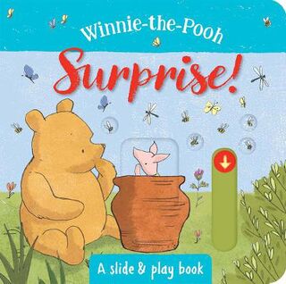 Winnie-the-Pooh #: Winnie-the-Pooh: Surprise! (Push, Pull, Slide)
