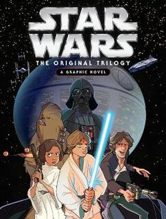 Star Wars #: Star Wars: The Original Trilogy (Graphic Novel)