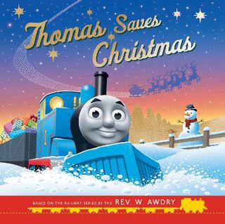 Thomas and Friends: Really Useful Stories: Thomas Saves Christmas