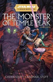 Star Wars #01: The High Republic: The Monster of Temple Peak (Graphic Novel)