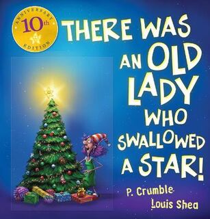 There Was an Old Lady Who Swallowed a Star