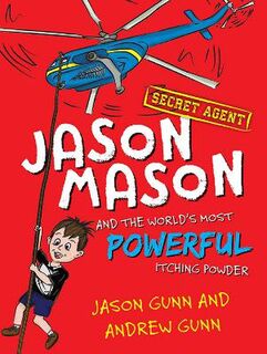 Jason Mason and the World's Most Powerful Itching Powder (Graphic Novel)