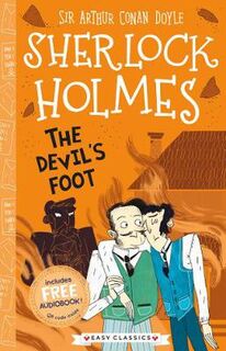 Sherlock Holmes Children's Collection: Creatures, Codes and Curious Cases #27: The Devil's Foot