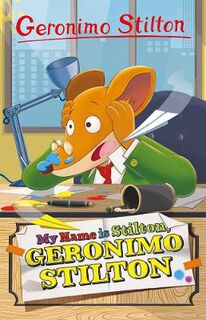 Geronimo Stilton - Series 5: My Name is Stilton, Geronimo Stilton