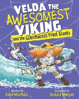 Young Kelpies #02: Velda the Awesomest Viking and the Ginormous Frost Giants
