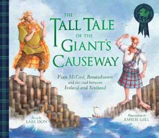Picture Kelpies: Traditional Scottish Tales #: The Tall Tale of the Giant's Causeway