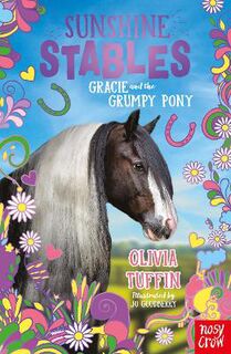 Sunshine Stables #03: Gracie and the Grumpy Pony