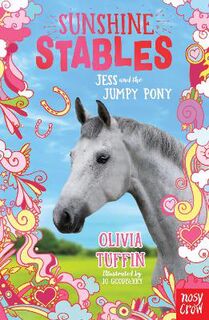 Sunshine Stables #04: Jess and the Jumpy Pony