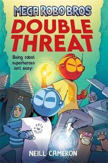 Mega Robo Bros: Double Threat (Graphic Novel)