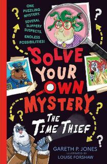 Solve Your Own Mystery #02: The Time Thief