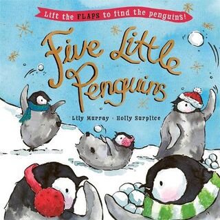 Five Little Penguins (Lift-the-Flap)