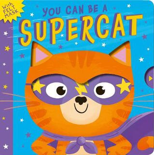 You Can Be A #: You Can Be A Supercat