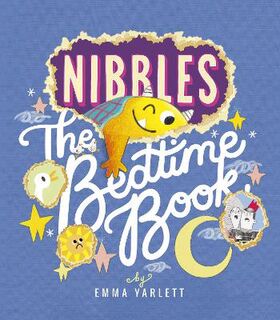 Nibbles: The Bedtime Book (Lift-the-Flap, Die-Cut Holes)