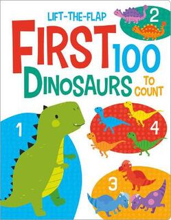 First 100 Lift-the-Flaps: First 100 Dinosaurs (Lift-the-Flap)