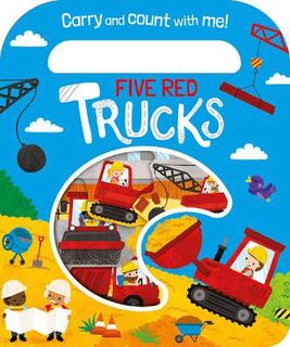 Count and Carry Board Books: Five Red Trucks
