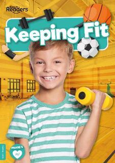 BookLife Non-Fiction Readers: Keeping Fit