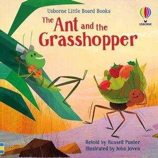 Usborne Little Board Books: The Ant and the Grasshopper