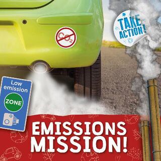 Take Action!: Emissions Mission!