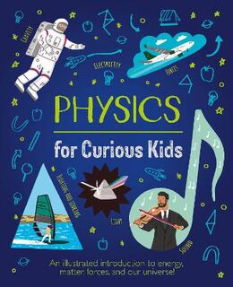 Curious Kids #: Physics for Curious Kids