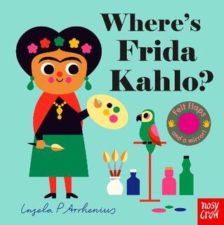 Where's Frida Kahlo? (Lift-the-Flap)