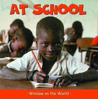 Window on the World: At School