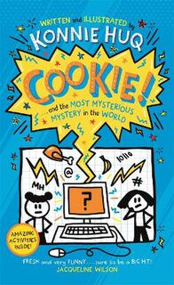 Cookie! #03: Cookie and the Most Mysterious Mystery in the World
