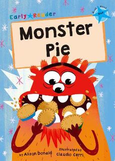 Monster Pie (Blue Early Reader)