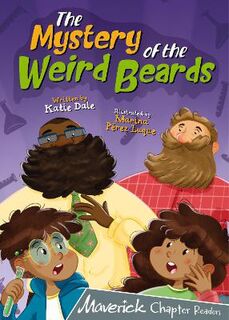 The Grey Chapter Readers: Mystery of the Weird Beards