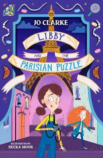 Travelling School Mysteries #01: Libby and the Parisian Puzzle