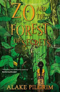 Zo #01: Zo and the Forest of Secrets