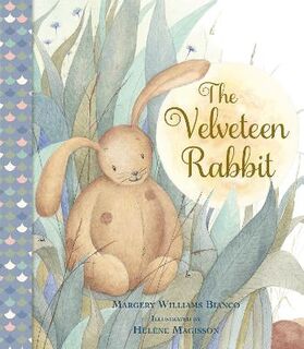Velveteen Rabbit (Illustrated by Helene Magisson)