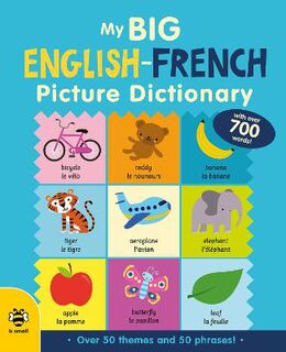 Big Picture Dictionaries #: My Big English-French Picture Dictionary