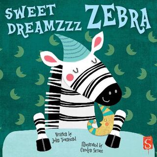 Sweet Dreamzzz #: Sweet Dreamzzz Zebra