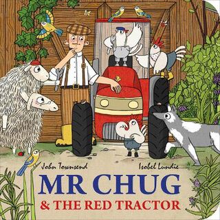 Mr Chug and the Red Tractor  (Illustrated Edition)
